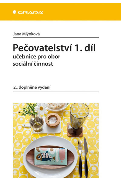 Pečovatelství 1. díl – učebnice pro obor sociální činnost, 2., doplněné vydání