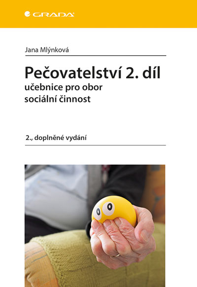 Pečovatelství 2. díl – Učebnice pro obor sociální činnost, 2., doplněné vydání