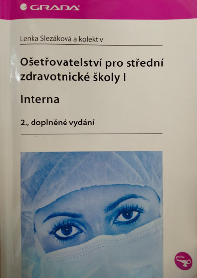 Ošetřovatelství pro střední zdravotnické školy I – Interna – 2. vydání