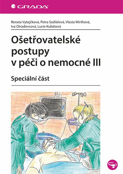 Ošetřovatelské postupy v péči o nemocné III