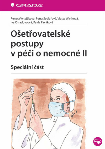 Ošetřovatelské postupy v péči o nemocné II