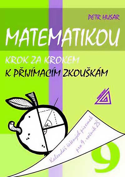 Matematikou krok za krokem k přijímacím zkouškám