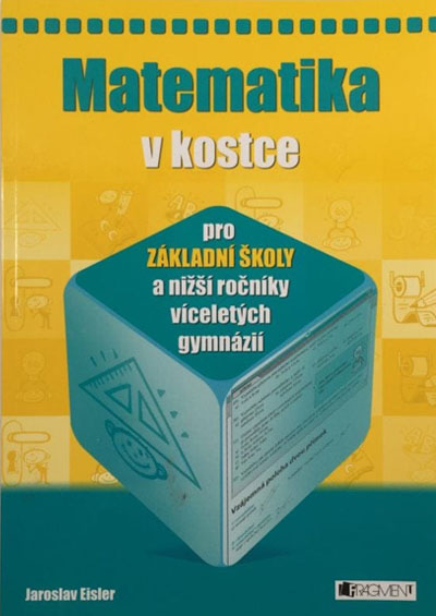 Matematika v kostce pre základné školy a nižšie ročníky viacročných gymnázií