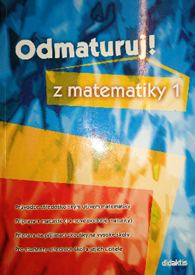 Odmaturuj! Z matematiky 1