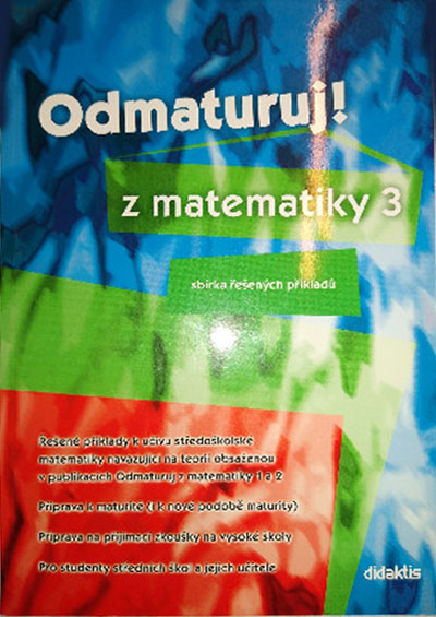 Odmaturuj! Z matematiky 3