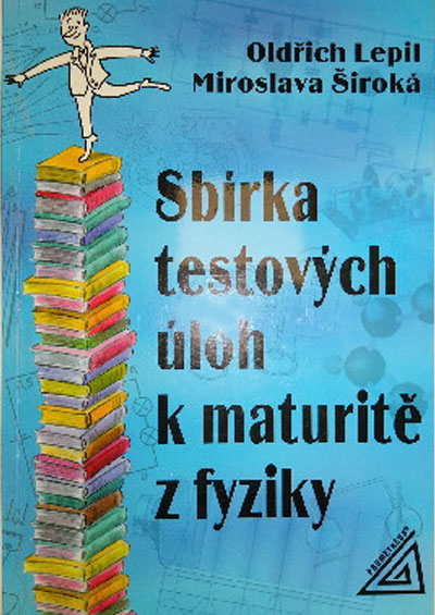 Sbírka testových úloh k maturitě z fyziky
