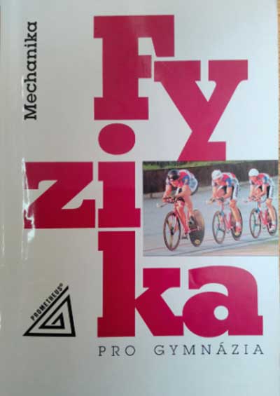 Fyzika pro gymnázia – Mechanika