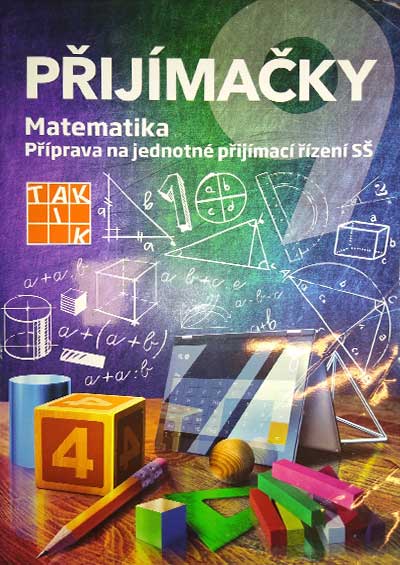 Přijímačky v pohodě 9. třída – Matematika