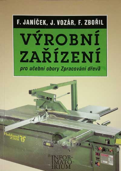 Výrobní zařízení pro učební obory zpracování dřeva