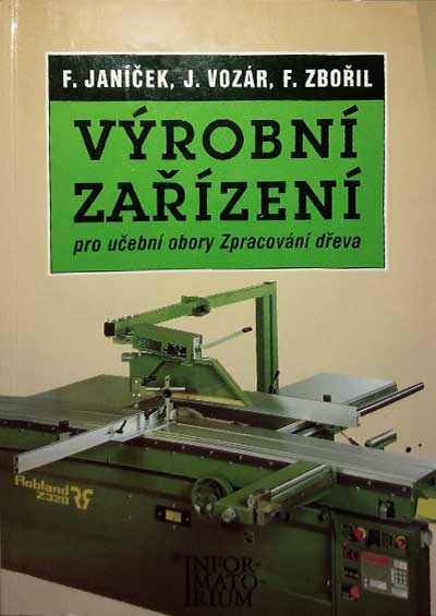 Výrobní zařízení pro učební obory zpracování dřeva