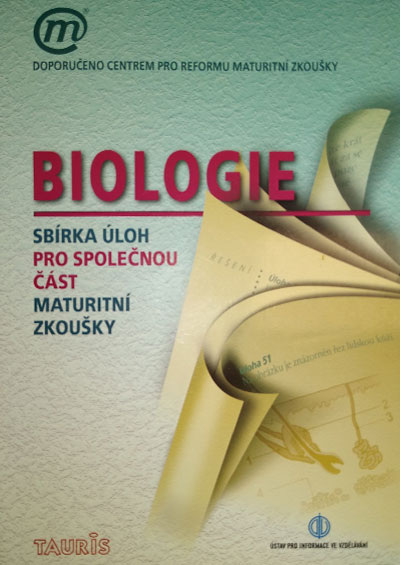 Biologie sbírka úloh pro společnou část maturitní zkoušky