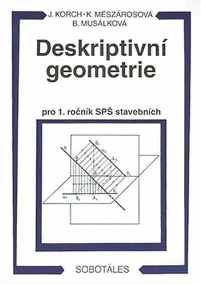 Deskriptivní geometrie I. pro 1.r. SPŠ stavební