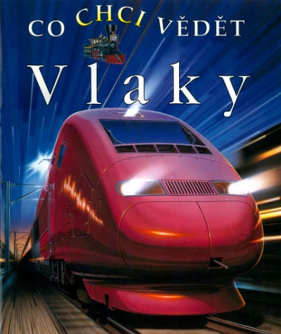 Vlaky : Co chci vědět