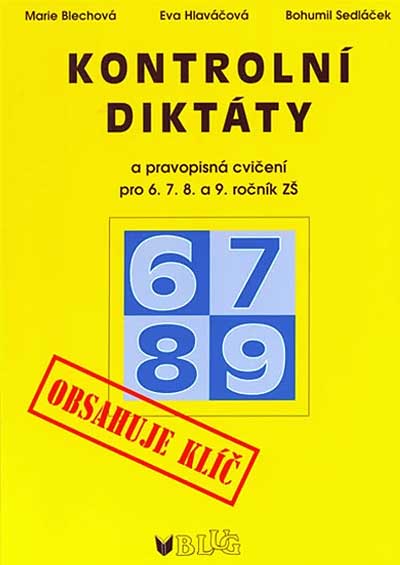 Kontrolní diktáty a pravopisná cvičení pro 6.7.8. a 9. ročník ZŠ