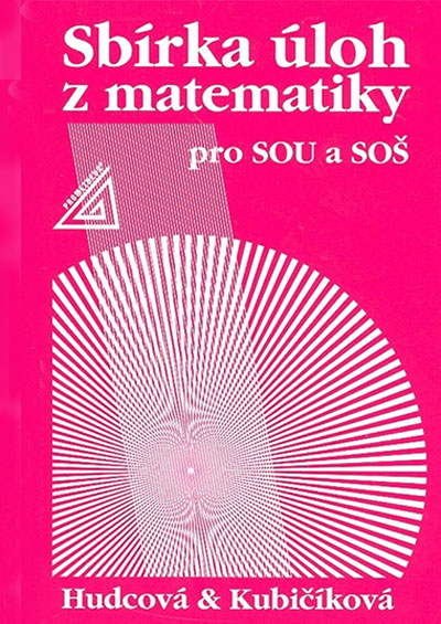 Sbírka úloh z matematiky pro SOU a SOŠ