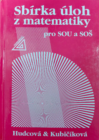 Sbírka úloh z matematiky pro SOU a SOŠ