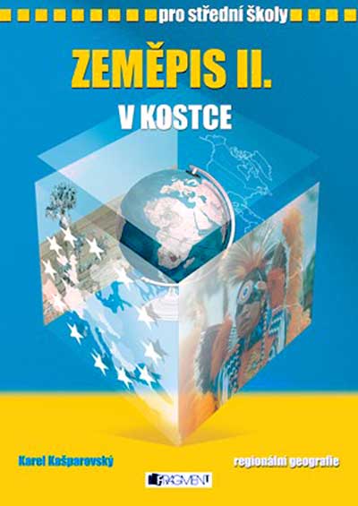 Zeměpis II. v kostce pro SŠ