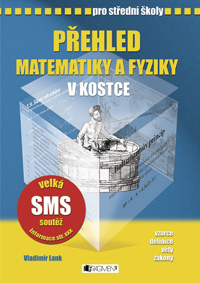 Přehled matematiky a fyziky v kostce