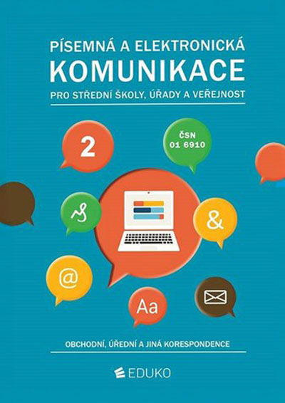 Písemná a elektronická komunikace 2 pro SŠ úřady a veřejnost