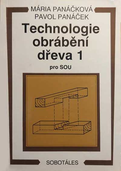 Technologie obrábění dřeva 1 pro střední odborná učiliště