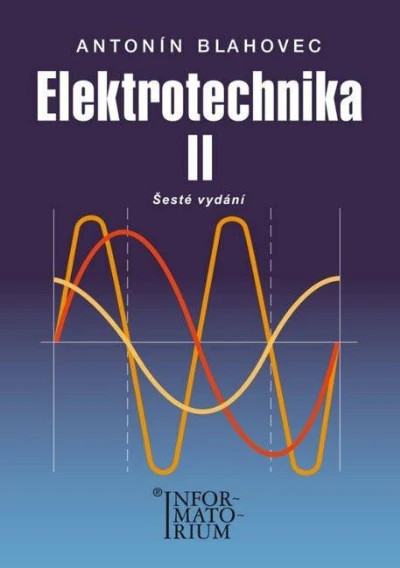 Elektrotechnika II. 6.vydání
