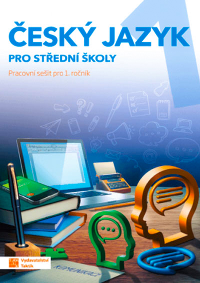 Český jazyk 1 – pracovní sešit pro SŠ