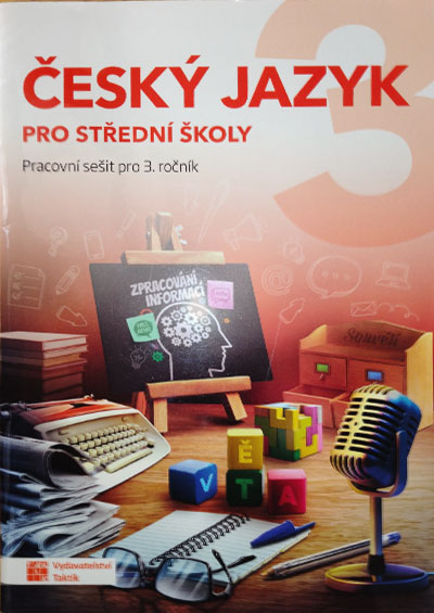 Český jazyk 3 – Pracovní sešit pro SŠ