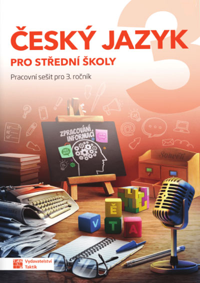 Český jazyk 3 – Pracovní sešit pro SŠ