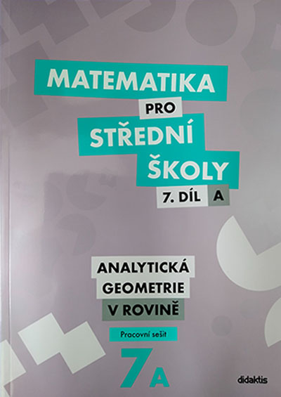 Matematika pro střední školy 7.díl A – Pracovní sešit