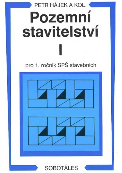 Pozemní stavitelství I. pro 1. ročník SPŠ stavebních