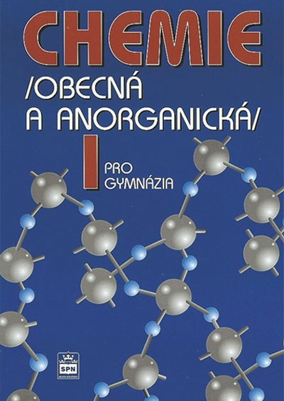 Chemie pro gymnázia I. – Obecná a anorganická