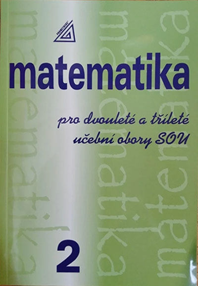 Matematika pro dvouleté a tříleté učební obory SOU 2.díl