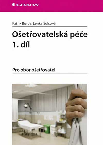 Ošetřovatelská péče 1.díl
