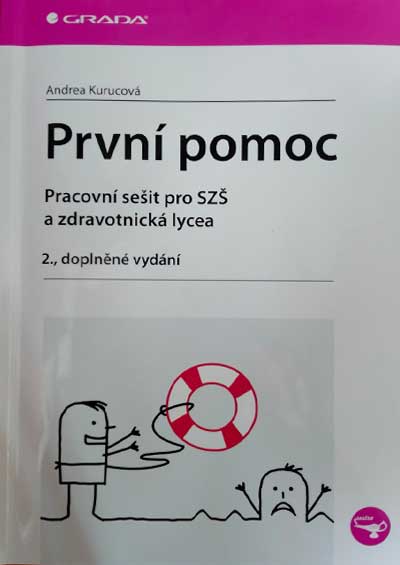 První pomoc – pracovní sešit pro SZŠ a zdravotnická lycea (2.,doplněné vydání)