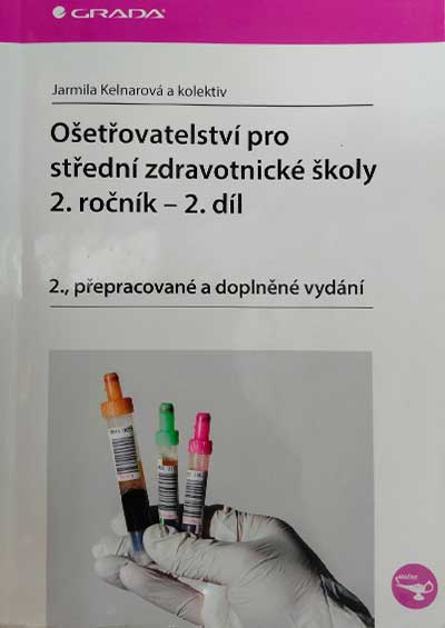 Ošetřovatelství pro střední zdravotnické školy 2. ročník – 2. díl