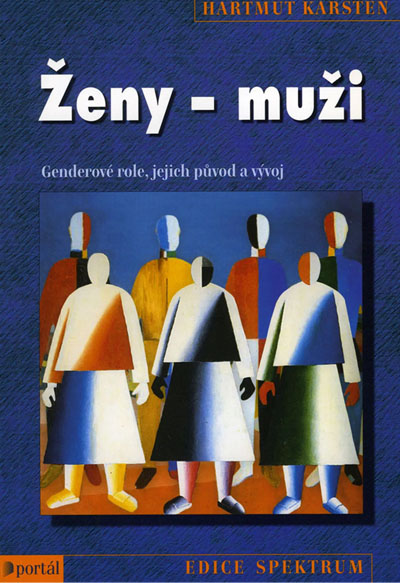 Ženy - muži : Genderové role, jejich původ a vývoj