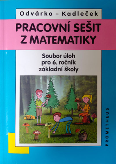 Pracovní sešit z matematiky – soubor úloh pro 6. ročník ZŠ