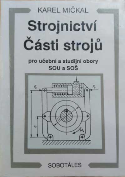 Strojnictví Části strojů