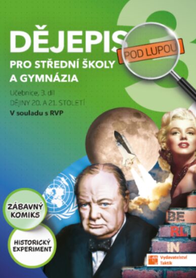 Dějepis pod lupou 3 pro SŠ a gymnázia – učebnice