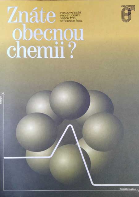 Znáte obecnou chemii? pracovní sešit pro studenty všech typů středních škol