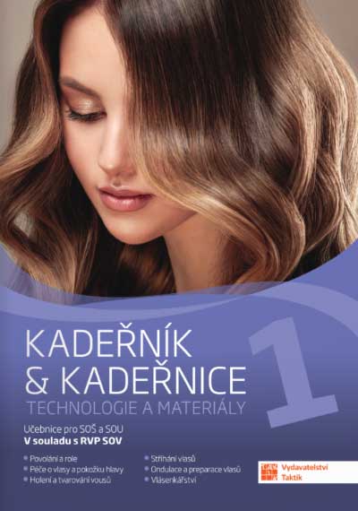 Kadeřník & kadeřnice 1 – technologie a materiály