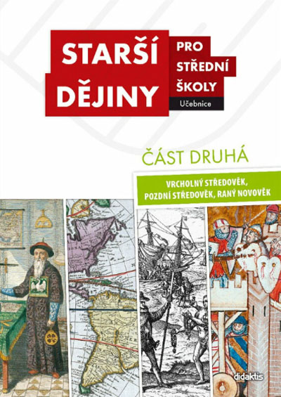 Starší dějiny pro střední školy část druhá – Učebnice