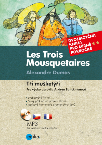 Tři mušketýři - Les Trois Mousquetaires