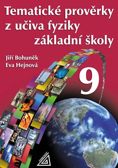Tematické prověrky z učiva fyziky ZŠ pro 9.roč