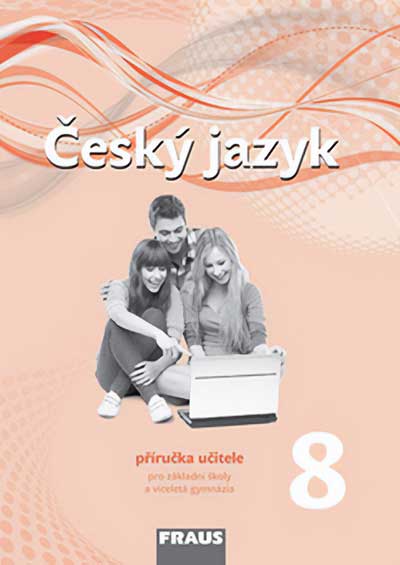 Český jazyk 8 – nová generace – Příručka učitele