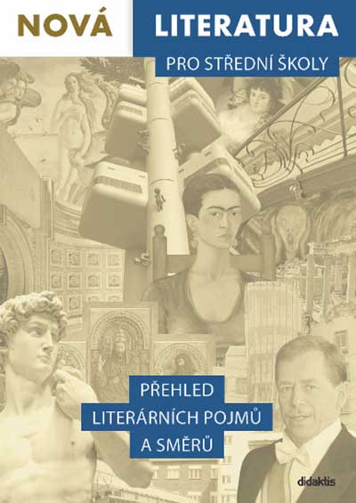Nová literatura pro střední školy: Přehled literárních pojmů a směrů