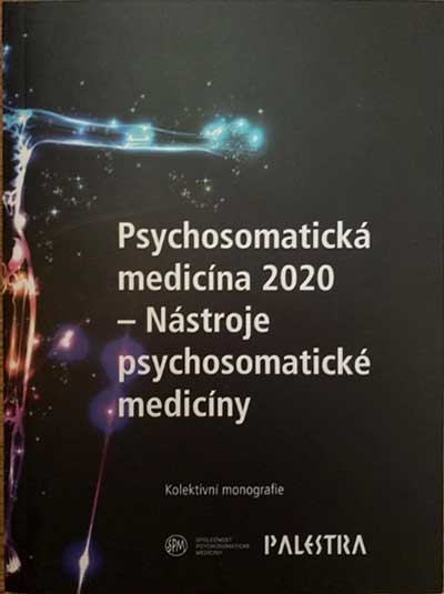 Psychosomatická medicína 2020: Nástroje psychosomatické medicíny