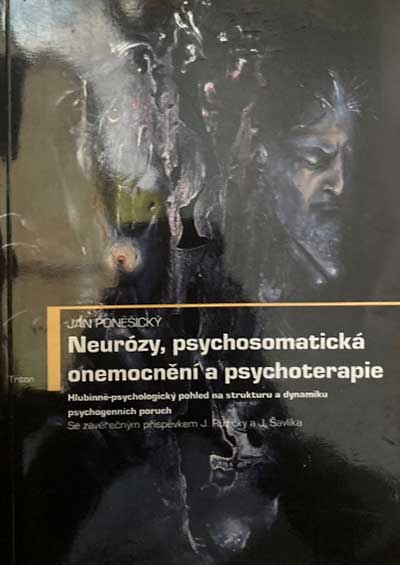 Neurózy, psychosomatická onemocnění a psychoterapie