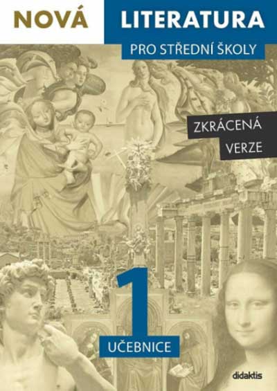 Nová literatura pro střední školy 1 Učebnice Zkrácená verze
