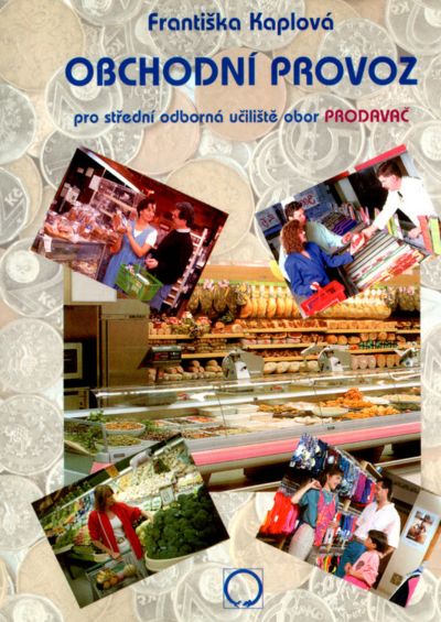 Obchodní provoz pro střední odborná učiliště obor prodavač